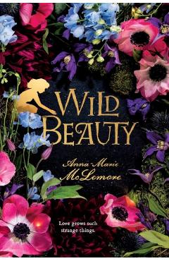 Wild Beauty - Anna-marie Mclemore