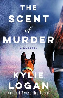 The Scent of Murder: A Mystery - Kylie Logan