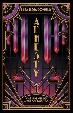 Amnesty: Book 3 in the Amberlough Dossier - Lara Elena Donnelly