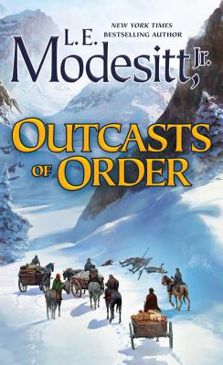 Outcasts of Order - L. E. Modesitt