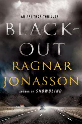 Blackout: An Ari Thor Thriller - Ragnar Jonasson