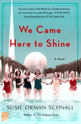 We Came Here to Shine - Susie Orman Schnall