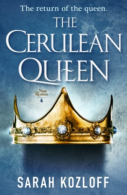 The Cerulean Queen - Sarah Kozloff