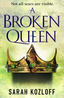 A Broken Queen - Sarah Kozloff