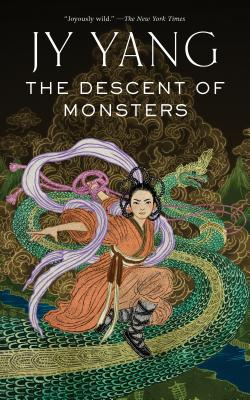 The Descent of Monsters - Jy Neon Yang