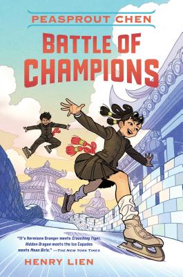 Peasprout Chen: Battle of Champions (Book 2) - Henry Lien