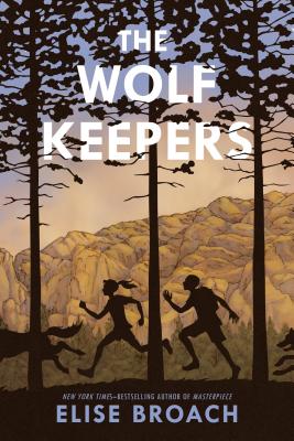 The Wolf Keepers - Elise Broach