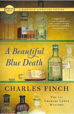 A Beautiful Blue Death: The First Charles Lenox Mystery - Charles Finch