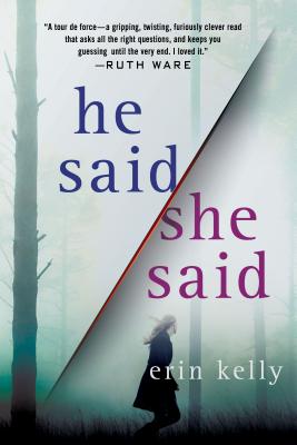 He Said/She Said - Erin Kelly