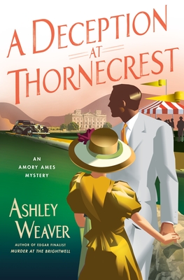 A Deception at Thornecrest: An Amory Ames Mystery - Ashley Weaver