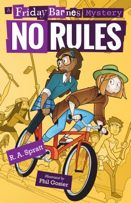 No Rules: A Friday Barnes Mystery - R. A. Spratt