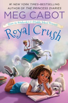 Royal Crush: From the Notebooks of a Middle School Princess - Meg Cabot