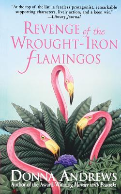 Revenge of the Wrought-Iron Flamingos - Donna Andrews