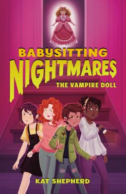 Babysitting Nightmares: The Vampire Doll - Kat Shepherd