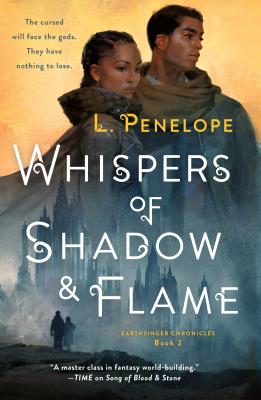 Whispers of Shadow & Flame: Earthsinger Chronicles, Book Two - L. Penelope