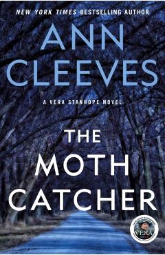 The Moth Catcher: A Vera Stanhope Mystery - Ann Cleeves