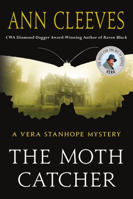 The Moth Catcher: A Vera Stanhope Mystery - Ann Cleeves