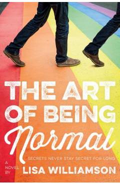 Coperta cărții 'The Art of Being Normal - Lisa Williamson'