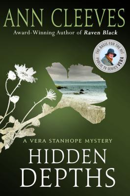 Hidden Depths: A Vera Stanhope Mystery - Ann Cleeves