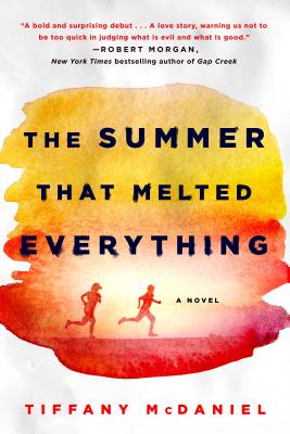 Summer That Melted Everything - Tiffany Mcdaniel