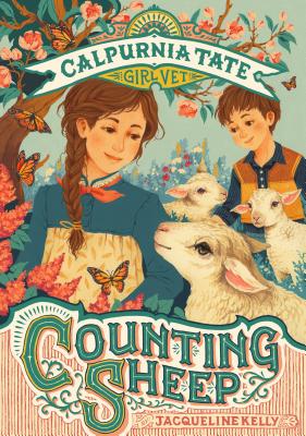 Counting Sheep: Calpurnia Tate, Girl Vet - Jacqueline Kelly