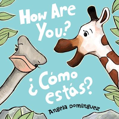 How Are You? / �c�mo Est�s? - Angela Dominguez