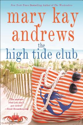 The High Tide Club - Mary Kay Andrews