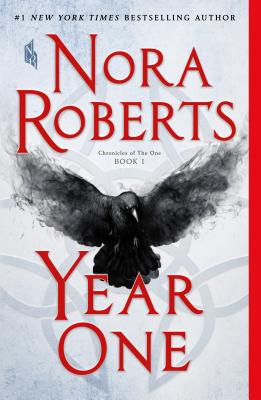 Year One: Chronicles of the One, Book 1 - Nora Roberts