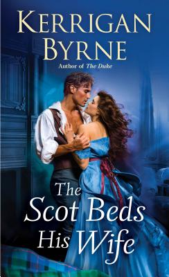 The Scot Beds His Wife - Kerrigan Byrne