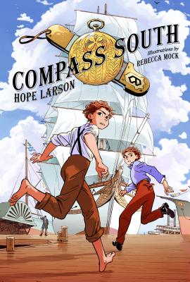 Compass South: A Graphic Novel (Four Points, Book 1) - Hope Larson