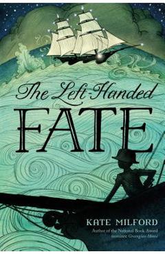 Coperta cărții 'The Left-Handed Fate - Kate Milford'
