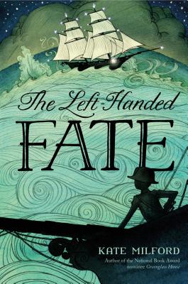 The Left-Handed Fate - Kate Milford