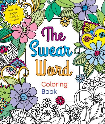 The Swear Word Coloring Book - Hannah Caner