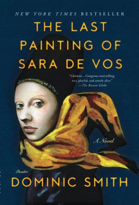 The Last Painting of Sara De Vos - Dominic Smith