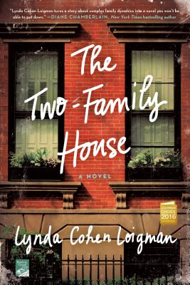 The Two-Family House - Lynda Cohen Loigman