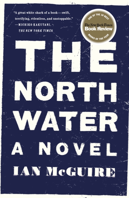 The North Water - Ian Mcguire