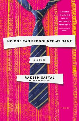 No One Can Pronounce My Name - Rakesh Satyal