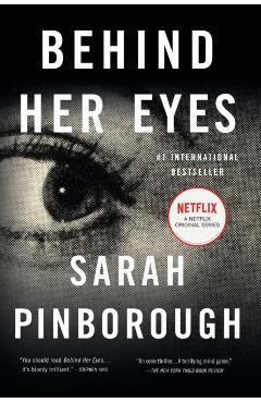 Behind Her Eyes: A Suspenseful Psychological Thriller - Sarah Pinborough