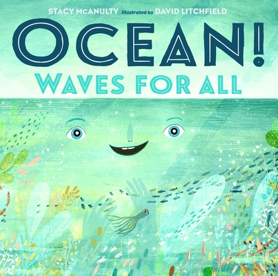 Ocean!: Waves for All - Stacy Mcanulty