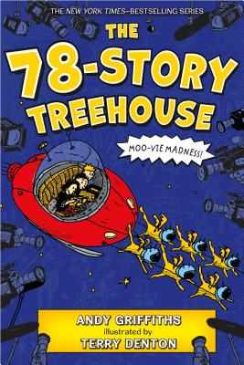 The 78-Story Treehouse: Moo-Vie Madness! - Andy Griffiths