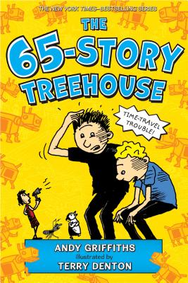 The 65-Story Treehouse: Time Travel Trouble! - Andy Griffiths