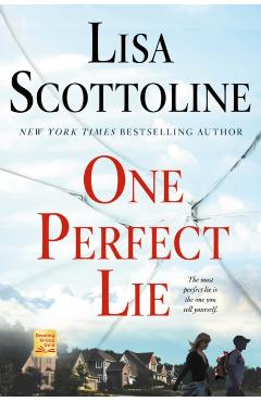 One Perfect Lie - Lisa Scottoline