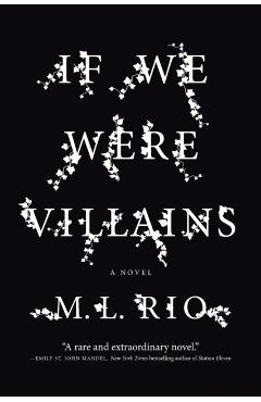 If We Were Villains - M. L. Rio