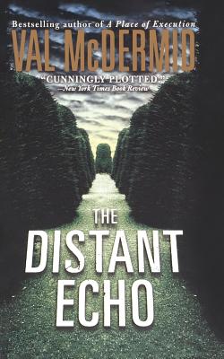 The Distant Echo - Val Mcdermid