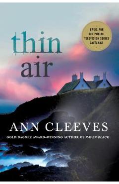 Coperta cărții 'Thin Air: A Shetland Mystery - Ann Cleeves'
