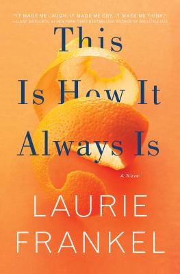 This Is How It Always Is - Laurie Frankel