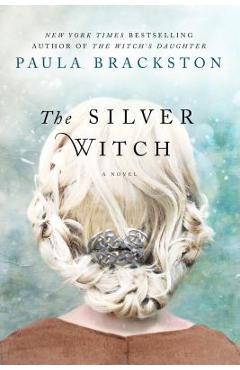 Coperta cărții 'The Silver Witch - Paula Brackston'
