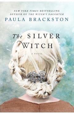 The Silver Witch - Paula Brackston