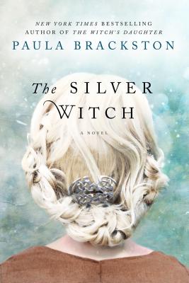 Coperta cărții 'The Silver Witch - Paula Brackston'