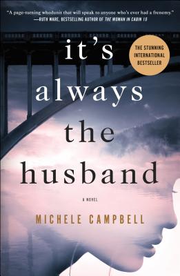It's Always the Husband - Michele Campbell